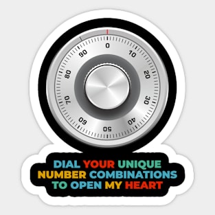 Unlock my heart's secrets with your unique number combination Sticker